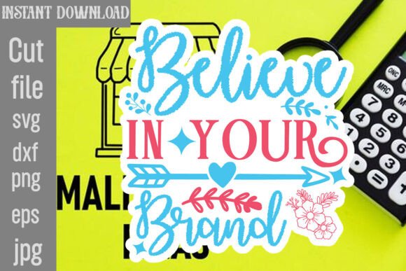 Believe in Your Brand SVG Cut File