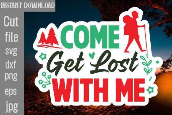 Come Get Lost with Me SVG Cut File: A Designer's Review