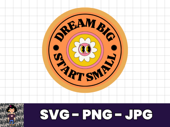 Dream Big Start Small SVG T-Shirt Design