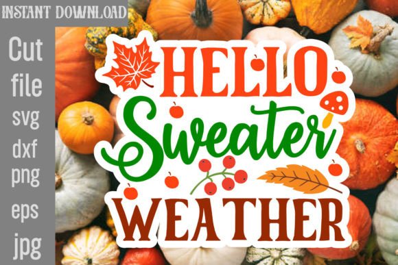 Hello Sweater Weather Sticker Design