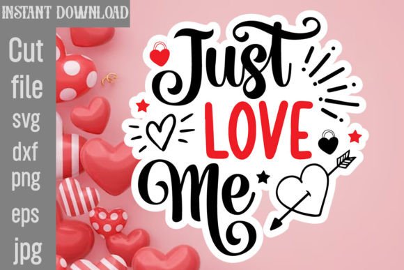Just Love Me SVG Cut File: A Designer's Review