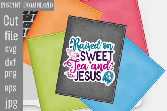 Raised on Sweet Tea and Jesus SVG: A Designer's Review
