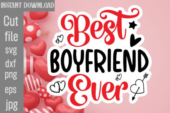 Reviewing the Best Boyfriend Ever SVG for Embroidery