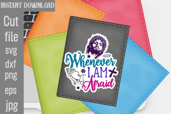 Reviewing Whenever I m Afraid SVG Cut File for Embroidery