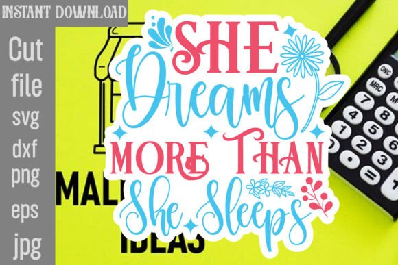 She Dreams More Than She Sleeps SVG