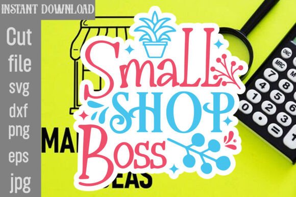 Small Shop Boss SVG Cut File