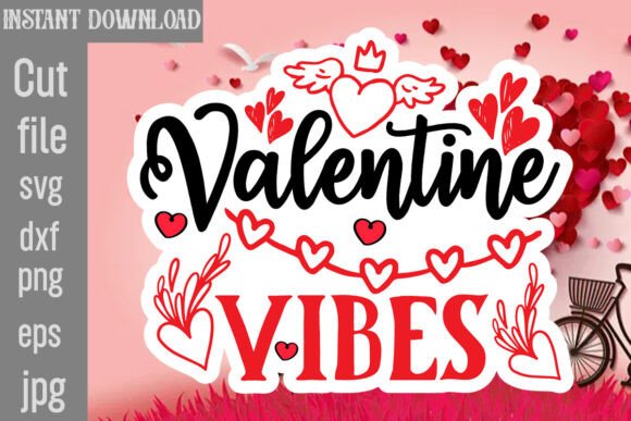 Valentine Vibes SVG Cut File: A Designer's Review